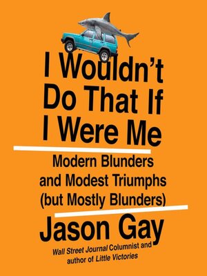 I Wouldn't Do That If I Were Me - Audiobook